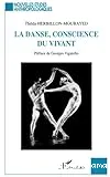 La danse, conscience du vivant