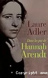 Dans les pas de Hannah Arendt