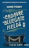 Cadavre de Bluegate Fields