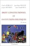 Droit constitutionnel et institutions politiques