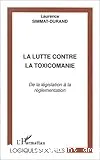 Lutte contre la toxicomanie (La)