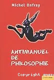 Antimanuel de philosophie