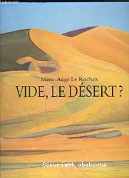 Vide, le désert?