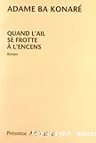 Quand l'ail se frotte à l'encens