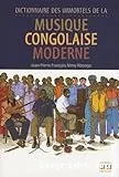 Dictionnaire des immortels de la musique congolaise moderne