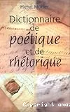 Dictionnaire de poétique et de rhétorique