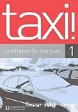 Taxi ! 1 , méthode de français