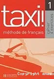 Taxi ! 1 , méthode de français