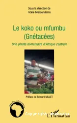 Koko ou mfumbu (Gnétacées)(Le)