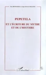 Pepetela et l'écriture du mythe et de l'histoire