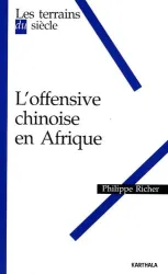 Offensive chinoise en Afrique (L')