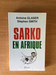 Sarko en Afrique