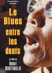 Le Blues entre les dents