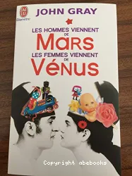 Les hommes viennent de Mars, les femmes viennent de Vénus