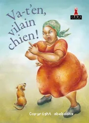 Va-t'en, vilain chien !