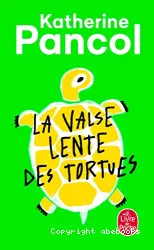 Valse lente des tortues (La)