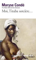 Moi, Tituba sorcière...