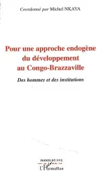 Pour une approche endogène du développement au Congo-Brazzaville