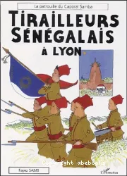 Tirailleurs sénégalais à Lyon