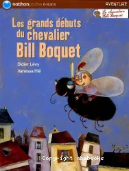 Grands débuts du chevalier Bill Boquet (Les)