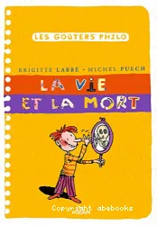 Vie et la mort (La)