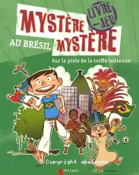 Mystère, mystère au Brésil