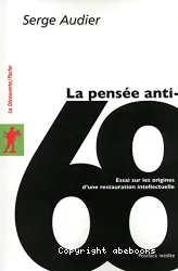 Pensée anti - soixante huit (La)