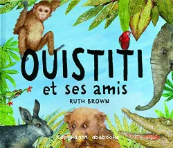 Ouistiti et ses amis