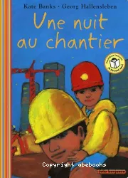 Nuit au chantier (Une)