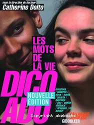 Dico ado : Les mots de la vie