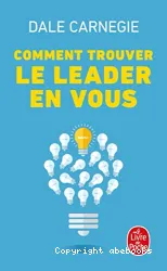 Comment trouver le leader en vous