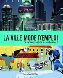 Ville mode d'emploi (La)