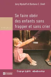 Se faire obeir des enfants sans frapper et sans crier