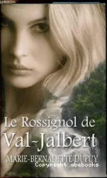 Rossignol de Val - Jalbert (Le)