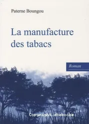 La Manufacture des tabacs