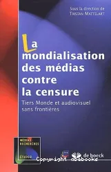 La Mondialisation des médias contre la Censure