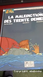 Malédiction des trente deniers tome 1 (La)