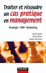 Traiter et résoudre un cas pratique en management