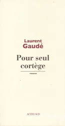 Pour seul cortège