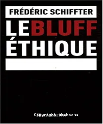 Le bluff éthique