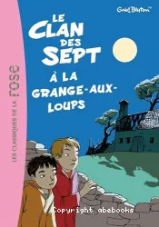 Clan des Sept à la grange-aux-loups (Le)