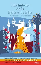 Trois histoires de la Belle et la Bête