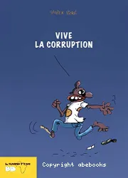 Vive la corruption