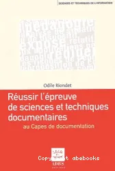 Réussir l'épreuve de sciences et techniques documentaires au capes de documentation