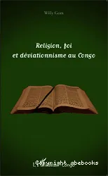 Religion, foi et déviationnisme au Congo