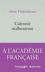 Identité malheureuse (L')