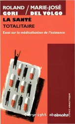 Santé totalitaire (la)