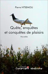 Quête, enquêtes et conquêtes de plaisirs