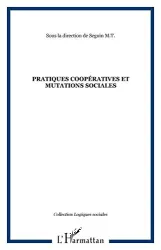 Pratiques coopératives et mutations sociales