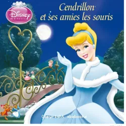 Cendrillon et ses amies les souris